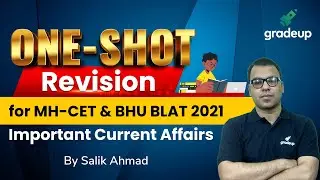 ONE-SHOT Revision for Important Current Affairs | MH-CET & BHU BLAT 2021 | Part - 1 | Gradeup