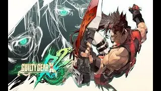 Guilty Gear Xrd REV 2 или Виновный Редуктор Откровитель Смотрим Режим M O M