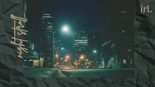 irl. night stroll – lofi beats for relaxing, mood, overthinking, wandering