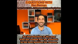 Ben Berman - unlock the growth of your business and scale with the Entrepreneurial Operating System