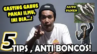 TIPS CASTING GABUS ANTI BONCOS UNTUK PEMULA | TRIK AGAR TIDAK BONCOS