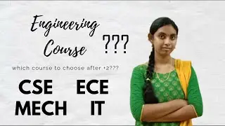 Engineering Courses after +2 | Which Engineering Course is Easy