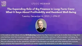 Webinar: The Expanding Role of Big Finance in Long-Term Care