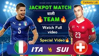 ITA vs SUI DREAM11 TEAM | ITALY VS SWITZERLAND DREAM11 TEAM| FIFA WORLD CUP QUALIFIERS| ITA vs SUI