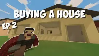 Buying my own house! | Unturned Life RP Episode 2