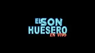 La Banda del Rey - Son Huesero (En Vivo)