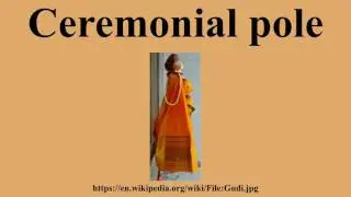 Ceremonial pole
