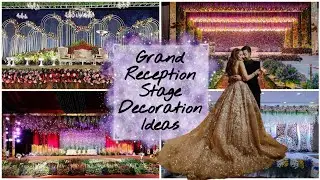 grand reception stage decoration ideas|wedding reception decoration ideas|reception decoration ideas