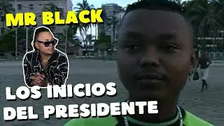 EL INICIO DE MR BLACK, EL PRESIDENTE