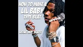 How to make a Lil Baby Type beat using MPC Beats