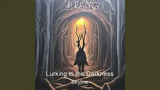 Lurking in the Darkness