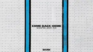 @showtek Zany & @dv8nl - Come Back Home