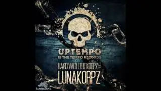 Lunakorpz & Mc Komplex - Hard With The Korpz
