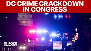Congress introduces bill to crackdown on DC crime