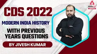 CDS Modern History  | CDS Previous Years Questions Modern India History | CDS 2 2022 Preparation