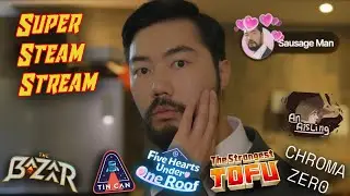 Super Steam Stream ~ Games of Not Quite 2025