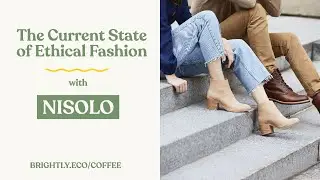 Why Ethical Fashion Will Change the World with Nisolo's Matt Stockamp