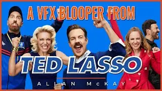An Anecdote from the Set of TED LASSO: VFX Sup James MacLaghlan Shares!