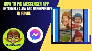 How to Fix Messenger App Extremely Slow and Unresponsive in iPhone