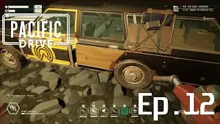 Pacific Drive - Gameplay Walkthrough |Mega| Ep.12 Midnight Ride | No Commentary |