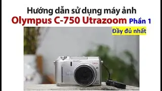 Hướng dẫn sử dụng máy ảnh Olympus Camedia C750  phần 1