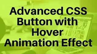 Advanced CSS Button with Hover Animation Effect | Technical Gyan