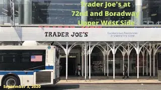 Grocery Shopping @ Trader Joe&rsquo;s - 72nd and Broadway NYC Manhattan - Sept. 3, 2020