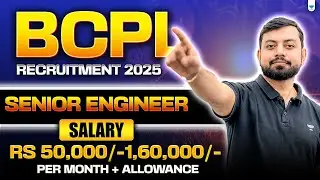 BCPL RECRUITMENT 2025 | SENIOR ENGINEER | SALARY RS 50000-160000 PER MONTH+ ALLOWANCE