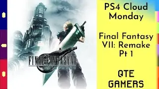 Cloud Monday - Final Fantasy VII: Remake - Part 1 - Early Access To Manual Saves Saved The Day!