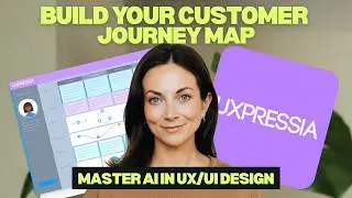 AI Customer Journey Mapping | UXPressia Tutorial 2026