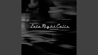 Late Night Calls