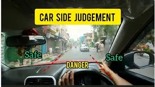 Car Side Judgement for Indian Roads | Beginner Driver Guide