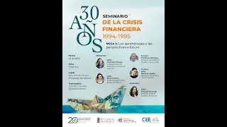 Mesa 3: Aprendizajes y perspectivas a futuro | Seminario 30 años de crisis financiera 1994-1995