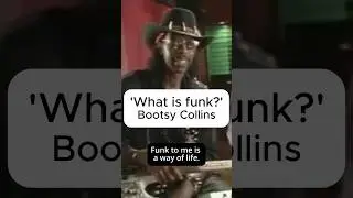 What is FUNK?! Bootsy Collins
