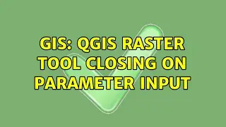 GIS: QGIS raster tool closing on parameter input