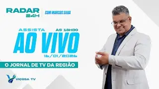 Vi&ccedil;osa TV - Programa Radar 24H com Marcos Silva - 16.01.2026