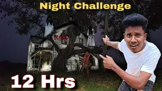 12 Hrs NIGHT ON TREE CHALLENGE 🌳 | MR ODIA CHALLENGE