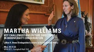 MARTHA WILLIAMS: KEY CHALLENGES AND FUTURE DIRECTIONS IN BIODIVERSITY CONSERVATION// 04.17.23