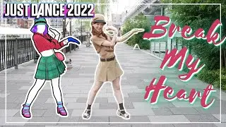 Break My Heart - Dua Lipa | JUST DANCE 2022 | Gameplay
