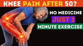 Knee Pain After 50 No Medicine &mdash; Just This 2 Minute Exercise