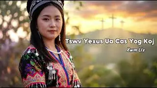 Tswv Yexus Ua Cas Yog Koj - New Song Chritian Hmong 2026