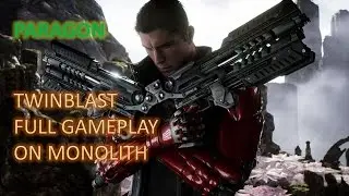 Paragon Twinblast Full Gameplay