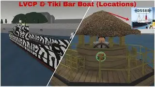 LCVP and Tiki Bar Boat Locations DSS3 (Reference Gameplay included)