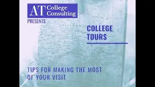 College Tours: Tips for making the most of your visit