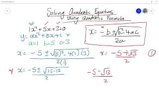 Solving Quadratic Equations using the Quadratic Formula