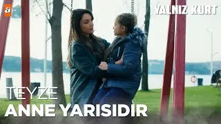 Sare, Ela'ya annelik yapabilecek mi? - Yalnız Kurt 2. Bölüm