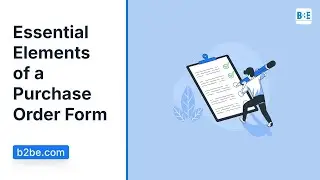 Essential Elements of a Purchase Order Form | B2BE