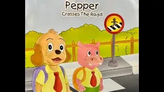 Pepper Crosses the Road