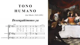 José Marín: Desengañémonos ya (Tono humano, S. XVII)