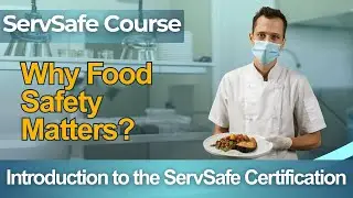 ServSafe Practice Test 2026 Food Protection Manager - Full Course Why Food Safety Matters